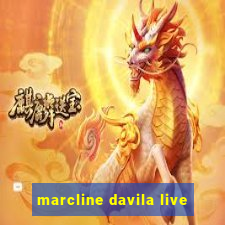 marcline davila live